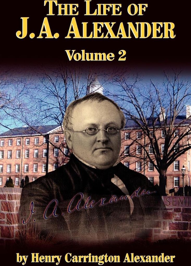 The Life of J a Alexander - Vol. 2