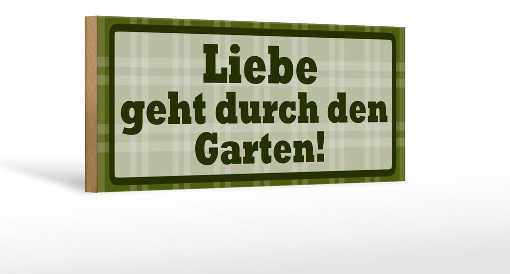 Holzschild Spruch 27x10cm Liebe geht durch den Garten