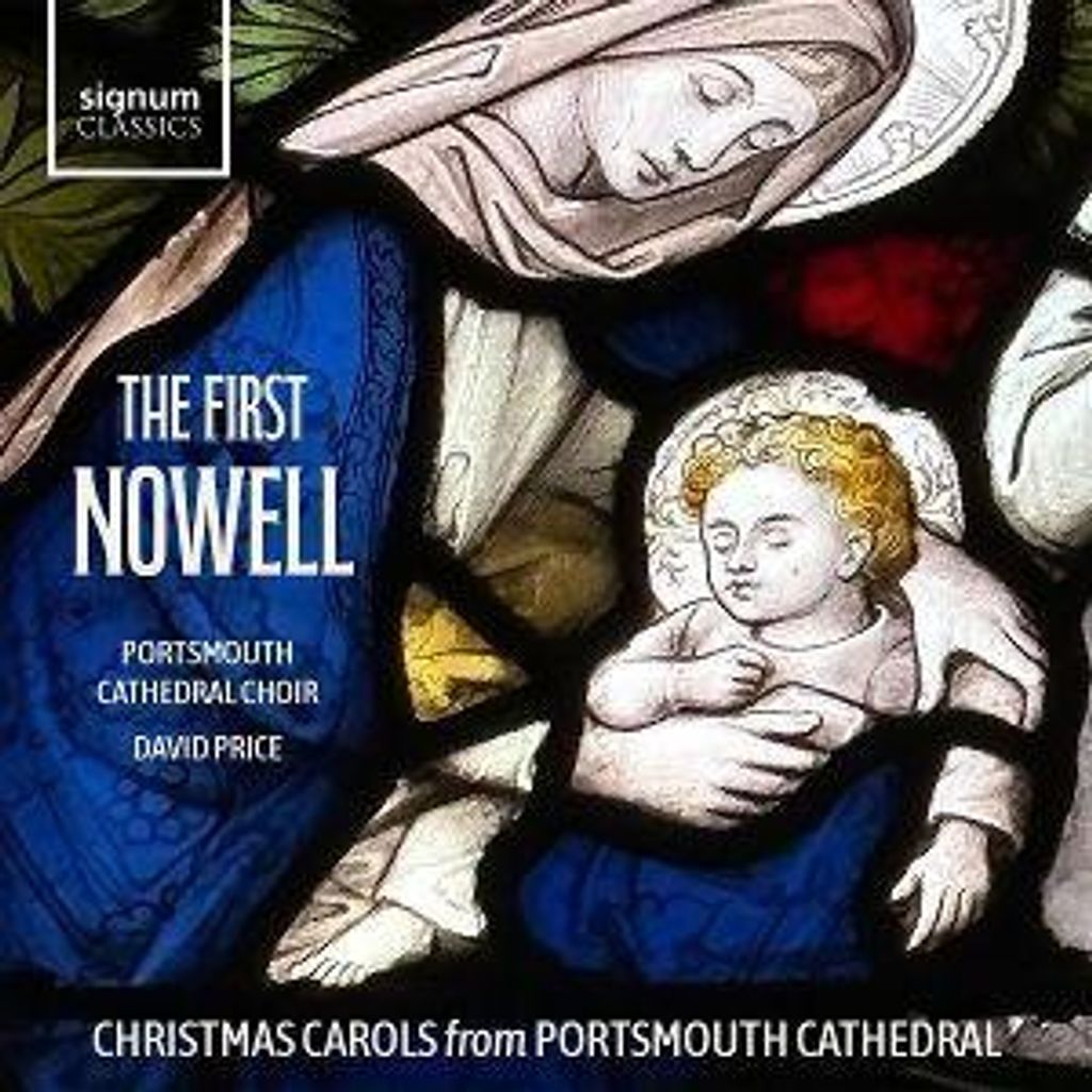 Gunga/Price/Portsmouth Cathedral Choir: First Nowell: Christ