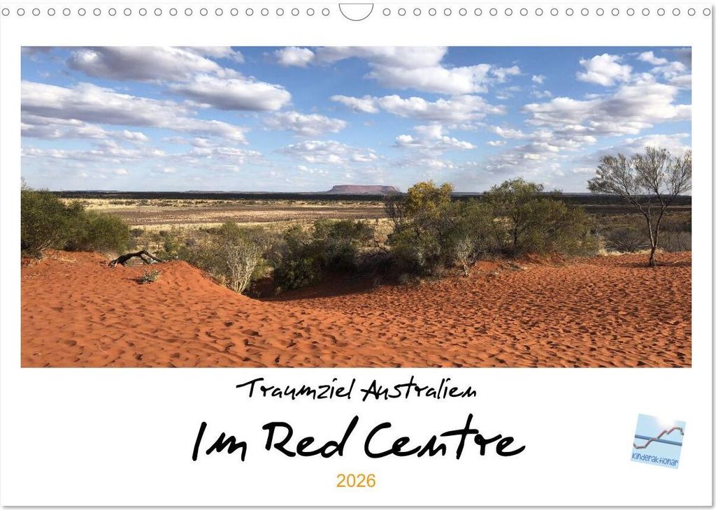 Traumziel Australien - Im Red Centre 2026 (Wandkalender 2026 DIN A3 quer), CALVENDO Monatskalender