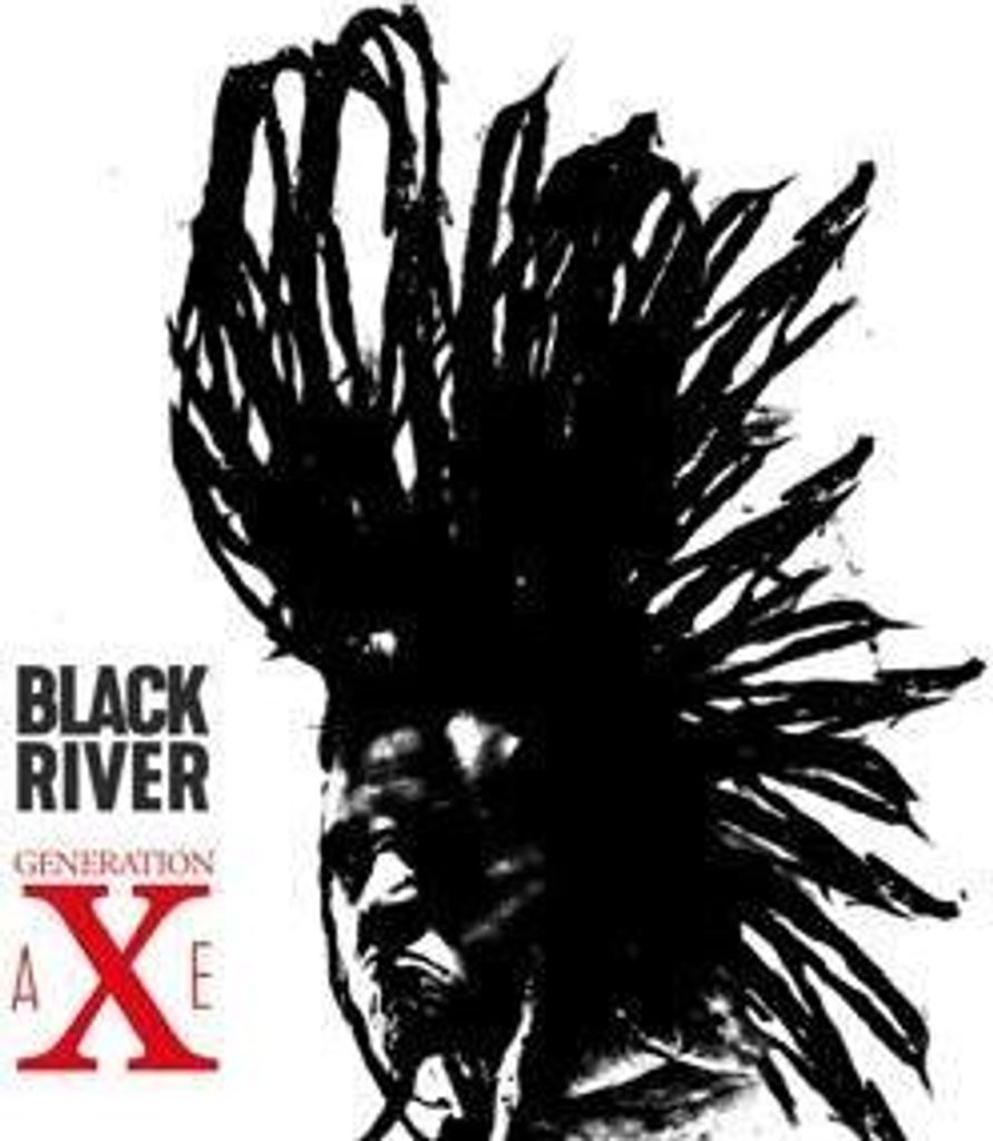 Black River: Generation aXe