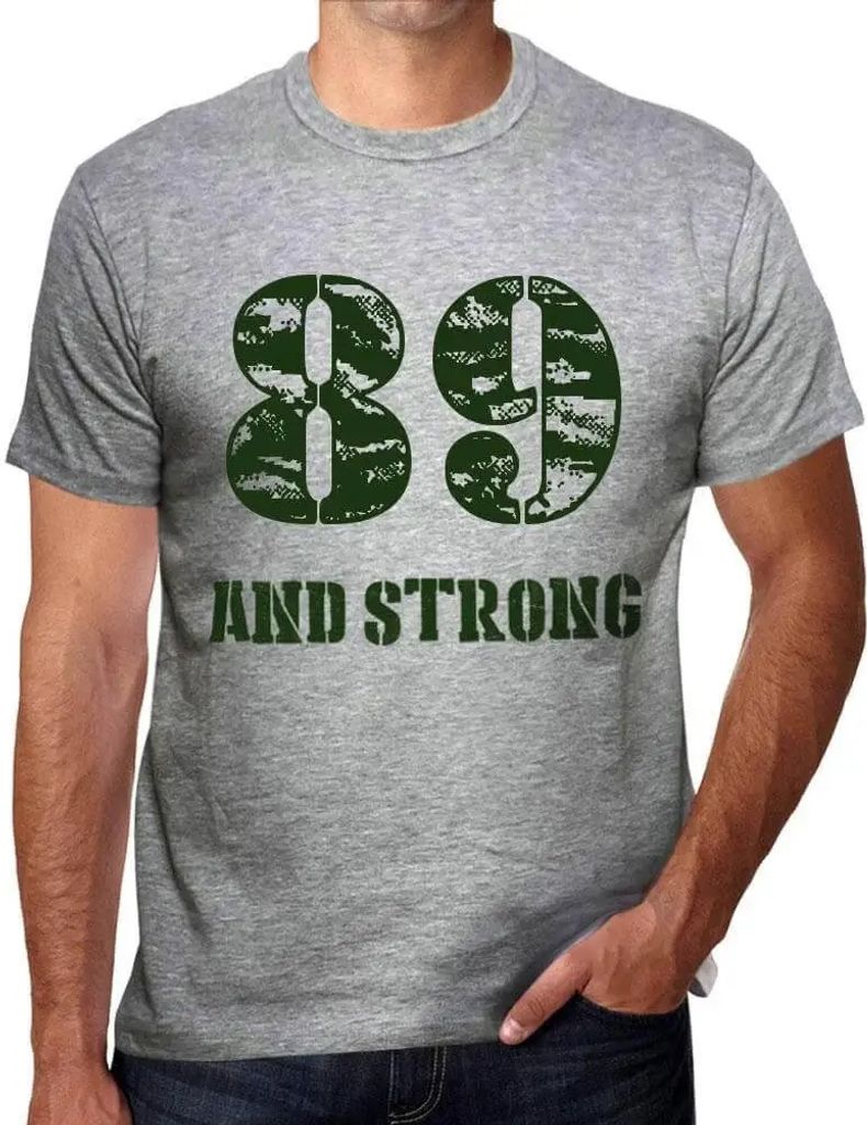 Herren Grafik T-Shirt 89 und stark – 89 And Strong – Geschenk 89. Geburtstag Jahrestag 89 Jahre Jubiläum 89 Jährige Mann Jahrgang 1935 Kurzar...