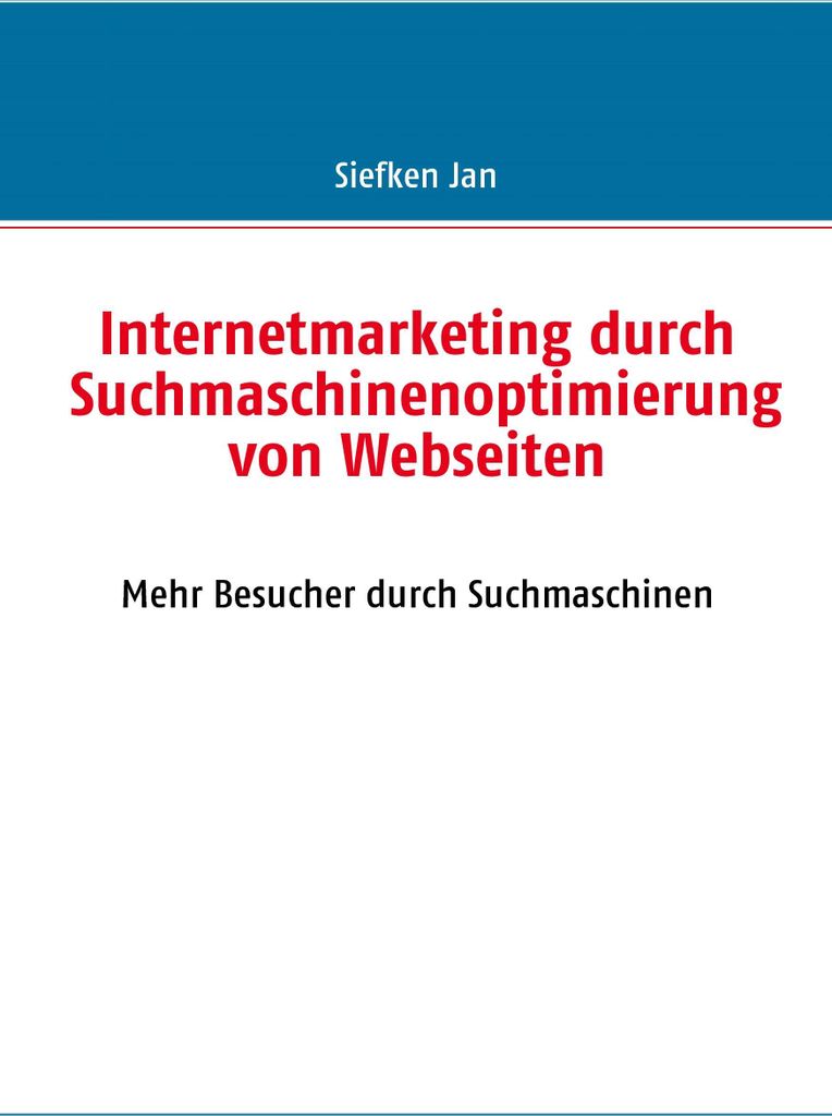Internetmarketing durch Suchmaschinenoptimierung von Webseiten