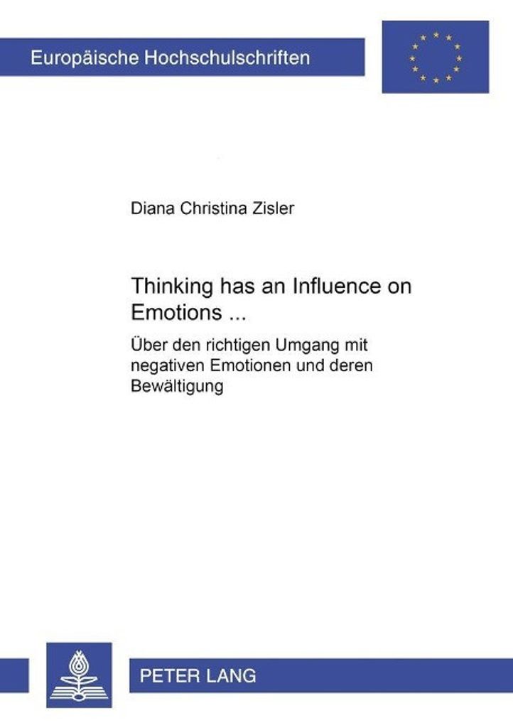 Thinking has an Influence on Emotions...