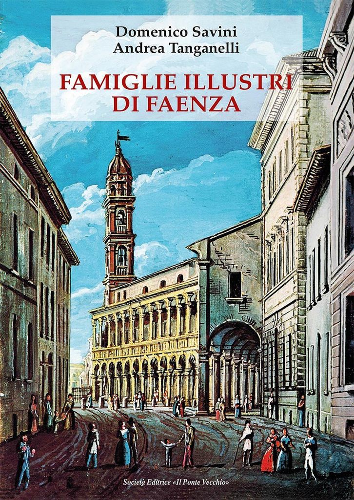Savini, D: Famiglie illustri di Faenza