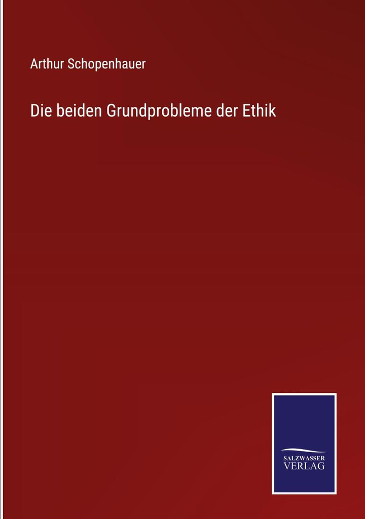Die beiden Grundprobleme der Ethik