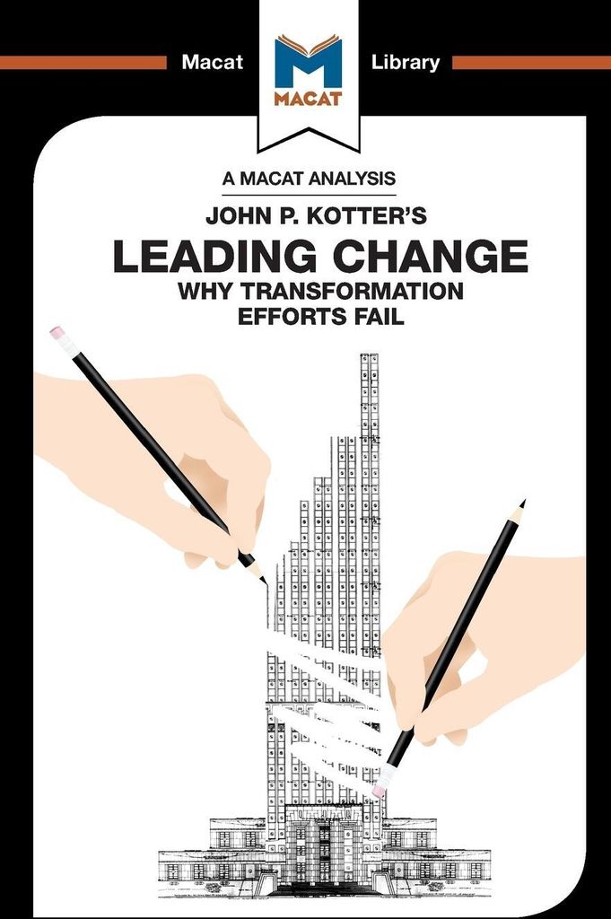 An Analysis of John P. Kotter's Leading Change