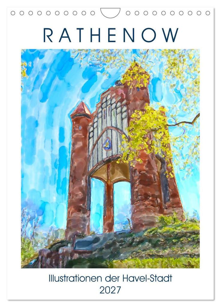 Rathenow - Illustrationen der Havel-Stadt (Wandkalender 2027 DIN A4 hoch), CALVENDO Monatskalender