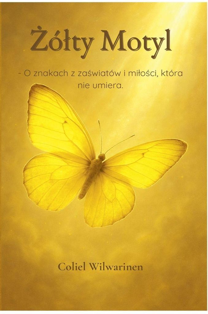 ¿ó¿ty Motyl - O znakach z za¿wiatów i mi¿o¿ci, która nie umiera.