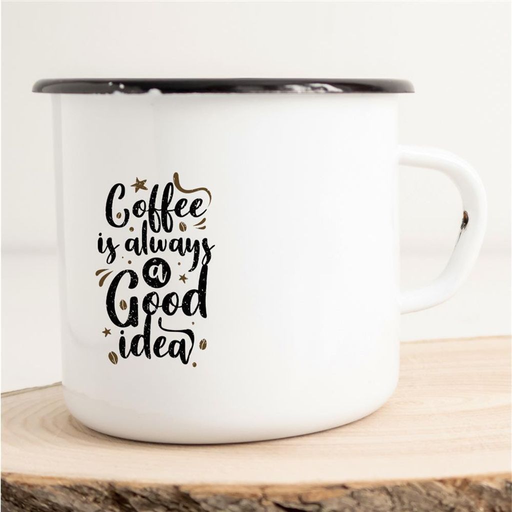 Huuraa Emaille Tasse Coffee is always a good Idea Geschenk Kaffeebecher Vintage 300ml Coffee is always a good Idea Präsent