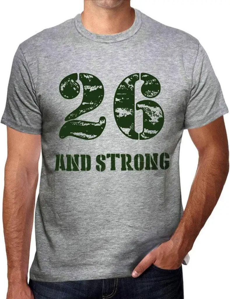 Herren Grafik T-Shirt 26 und stark – 26 And Strong – Geschenk 26. Geburtstag Jahrestag 26 Jahre Jubiläum 26 Jährige Mann Jahrgang 1998 Kurzar...