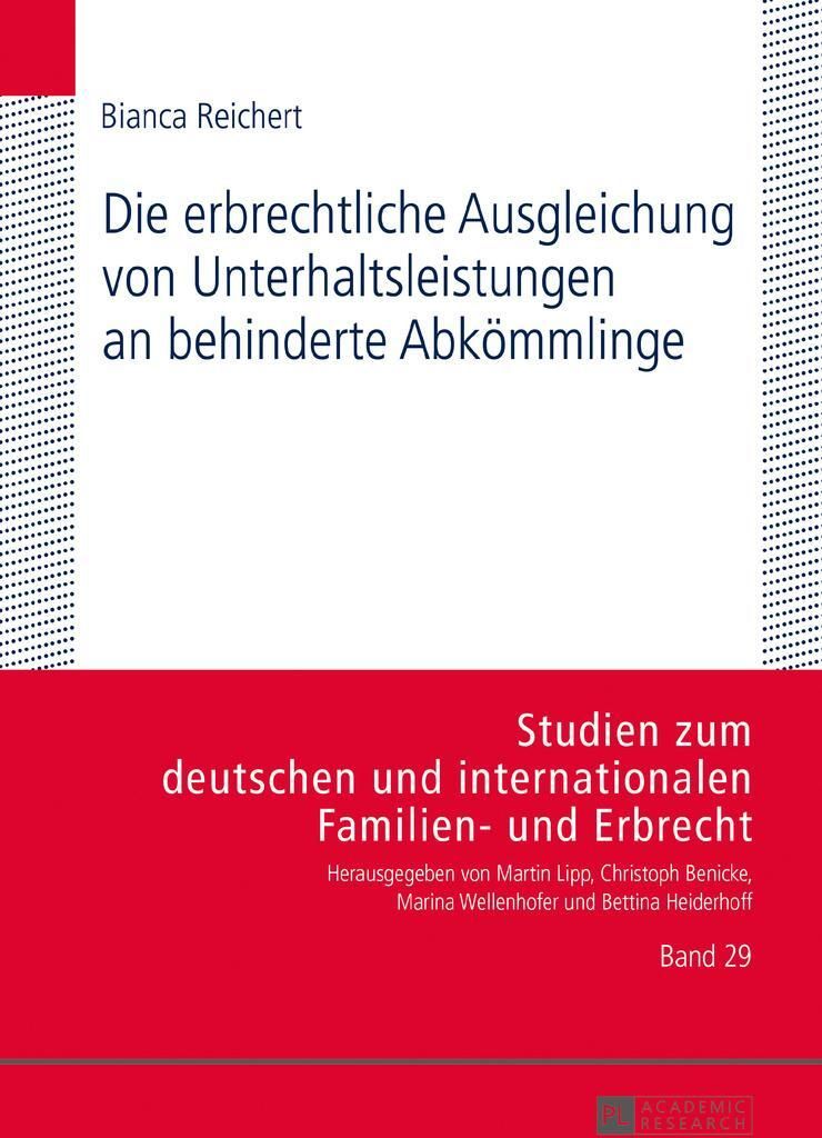 Die erbrechtliche Ausgleichung von Unterhaltsleistungen an behinderte Abkömmlinge