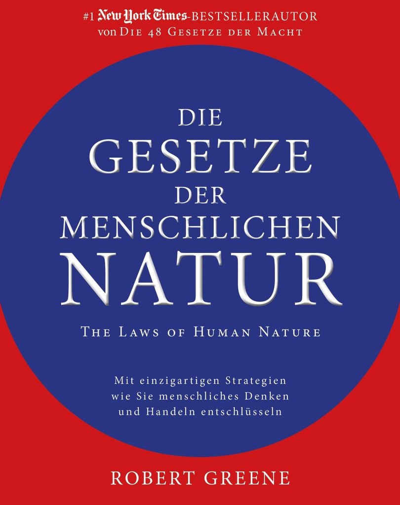 Buchcover von 'Die Gesetze der menschlichen Natur - The Laws of Human Nature' - Gebundene Ausgabe von Robert Greene