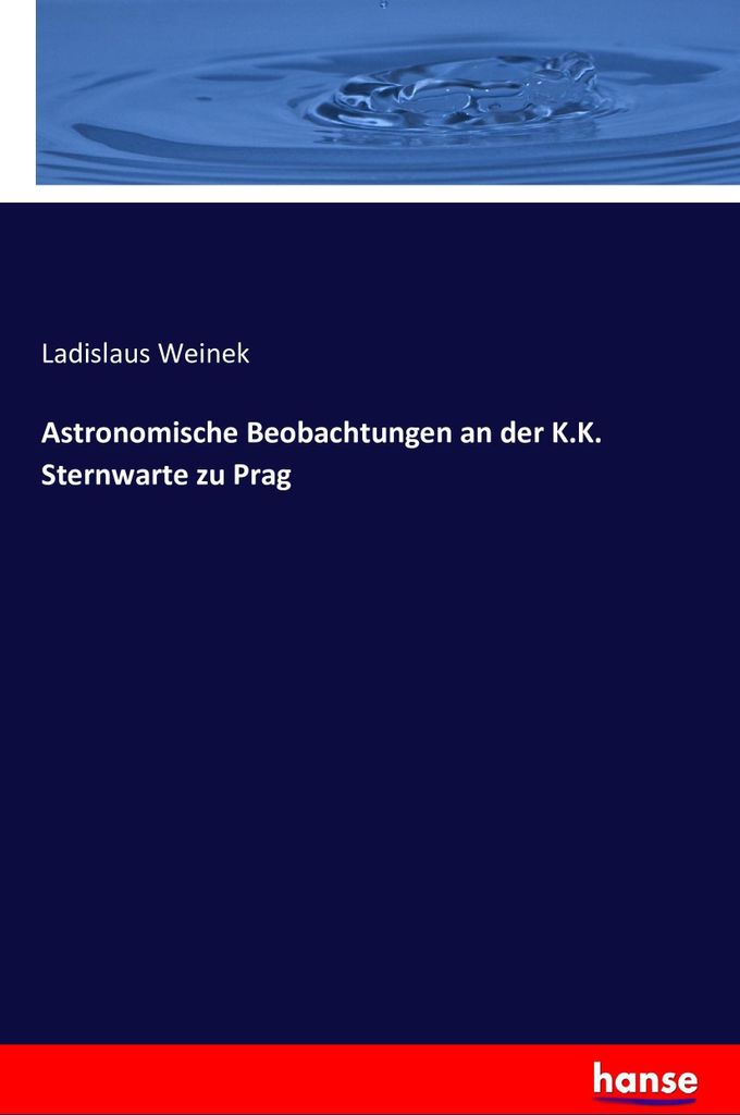 Astronomische Beobachtungen an der K.K. Sternwarte zu Prag