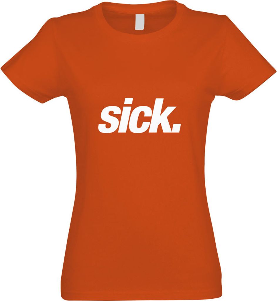 Kiwistar - T-Shirt tailliert - Damen - orange - Sick - Leider geil - krank - Crazy - mit Motiv Bedruckt - Funshirt Design - Sport - Freizeit - Dame...