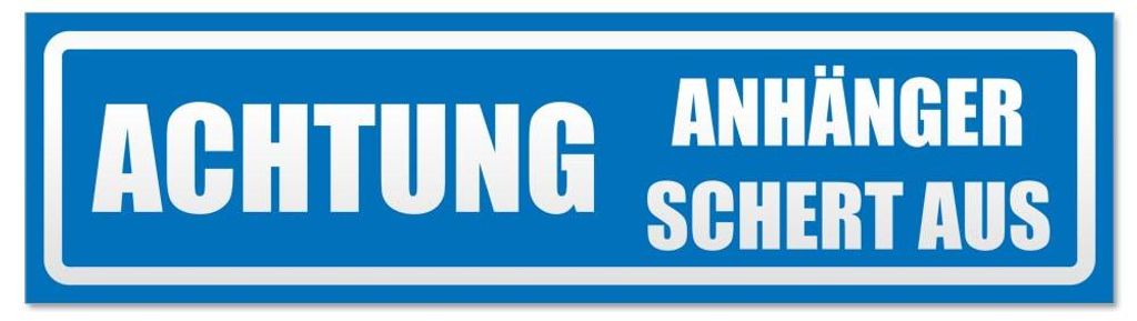 Kiwistar - Autoaufkleber - Blau - 45 x 12 cm - Achtung! Anhänger schert aus invertiert - Hinweis Aufkleber Sticker für Auto, Kfz, Fahrrad, PKW, LKW