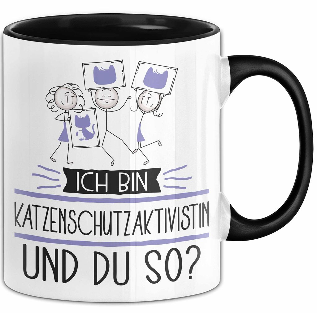 Katzenschutzaktivistin Tasse Geschenk Ich Bin Katzenschutzaktivistin Und Du So Geschenkidee Lustiger Spruch Becher (Schwarz)