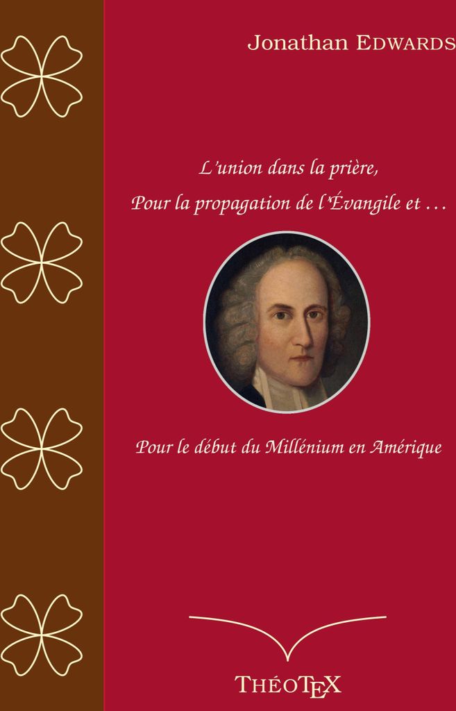 L'union dans la prière, pour la propagation de l'Évangile, et pour le début du millénium en Amérique