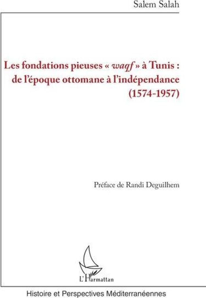Les fondations pieuses waqf à Tunis :