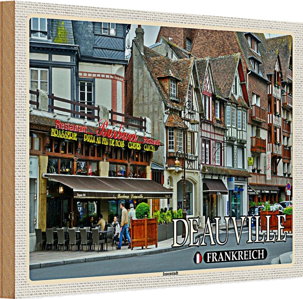 Holzschild Reise 30x20cm Deauville Frankreich Innenstadt Pizzeria