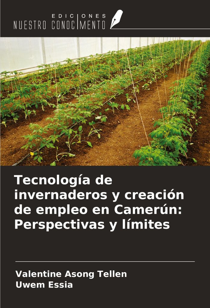 Tecnología de invernaderos y creación de empleo en Camerún: Perspectivas y límites