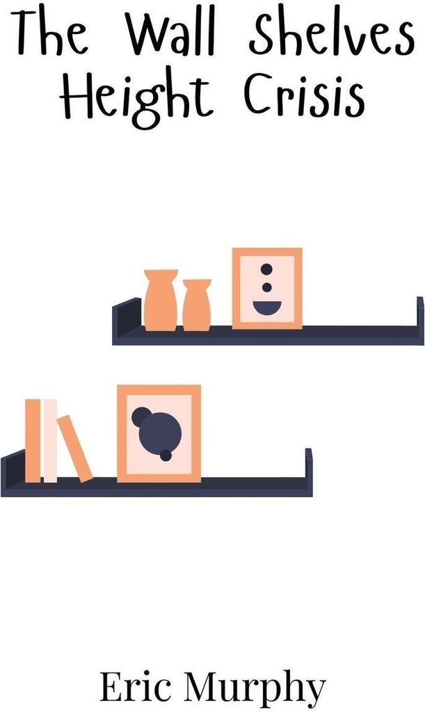 The Wall Shelves Height Crisis