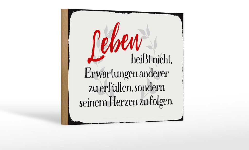 Holzschild Spruch 18x12cm Leben Erwartungen Herz Schild