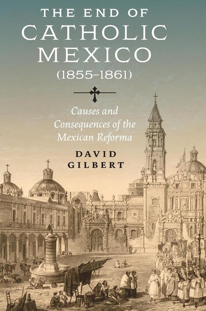The End of Catholic Mexico