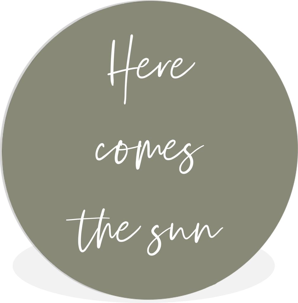 MuchoWow Rundes Wandbild - Runde Bilder Hier kommt die Sonne - Zitate - Text - Sommer - Garten Ø 30 cm Kreis Wanddekoration Kunststoff - Wandkre...