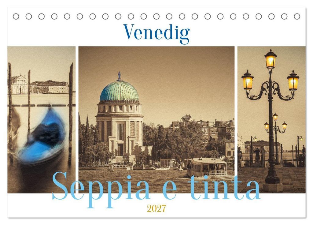 Venedig Seppia e tinta (Tischkalender 2027 DIN A5 quer), CALVENDO Monatskalender