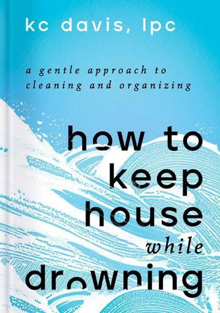Livre de développement personnel How to Keep House While Drowning Broché