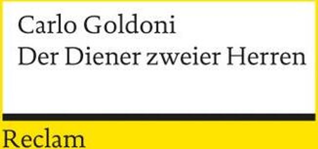 Der Diener zweier Herren. Komödie