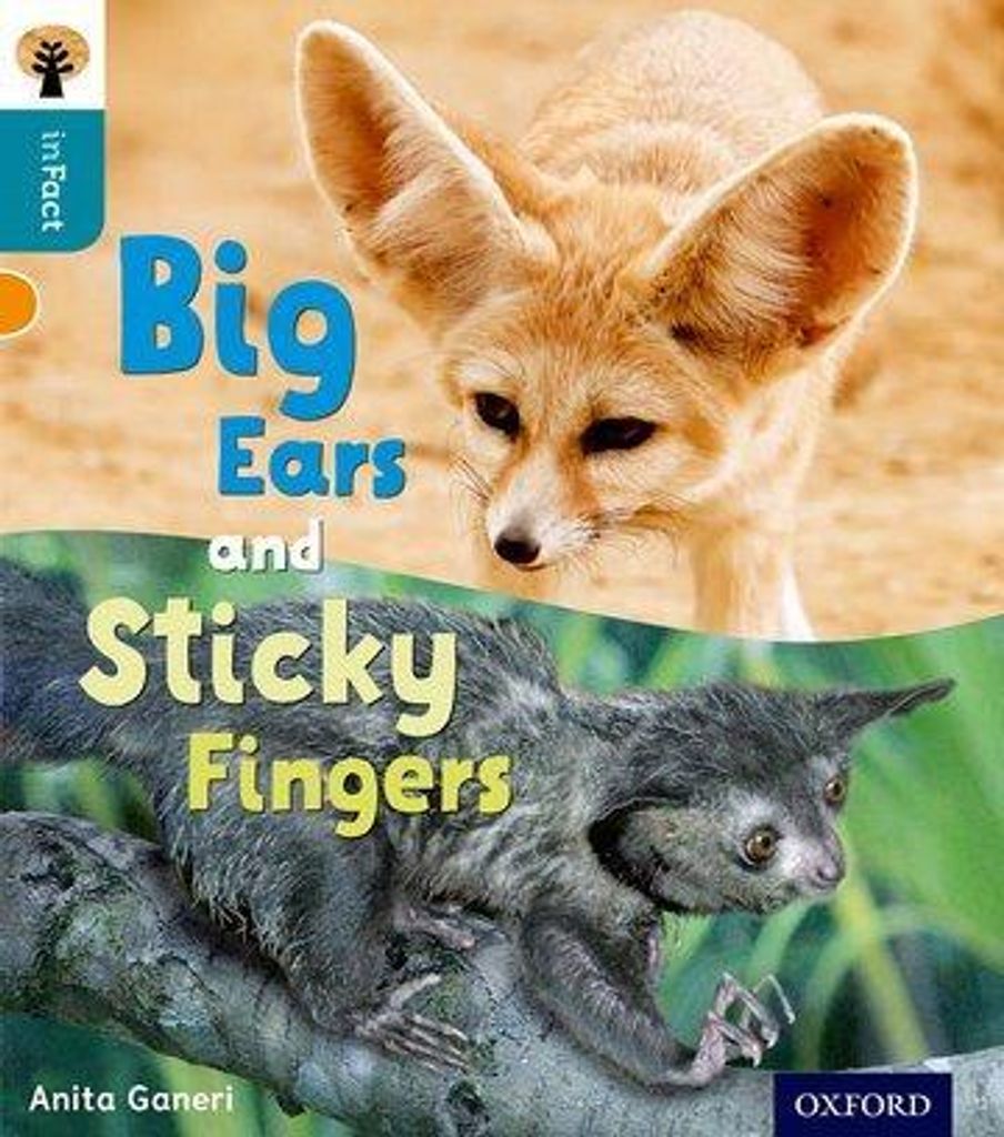 Oxford Reading Tree inFact: Stufe 9: Große Ohren und klebrige Finger