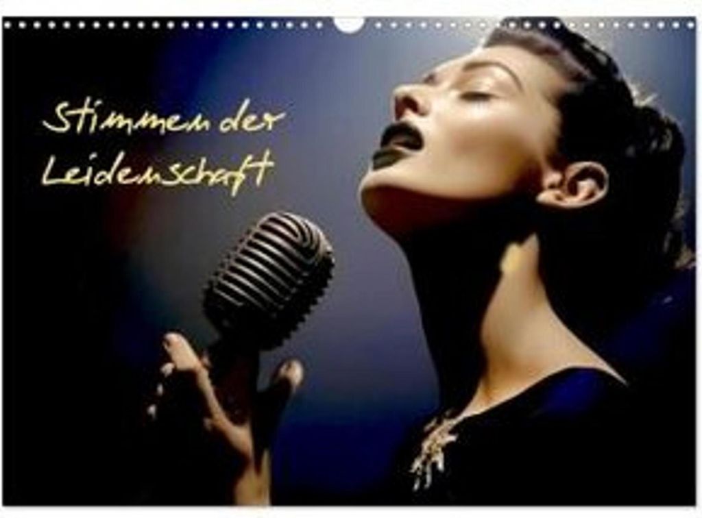 Die Stimme der Leidenschaft (Wandkalender 2026 DIN A3 quer), CALVENDO Monatskalender