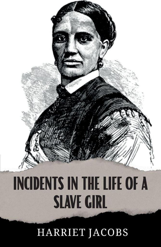 Incidents in the Life of a Slave Girl