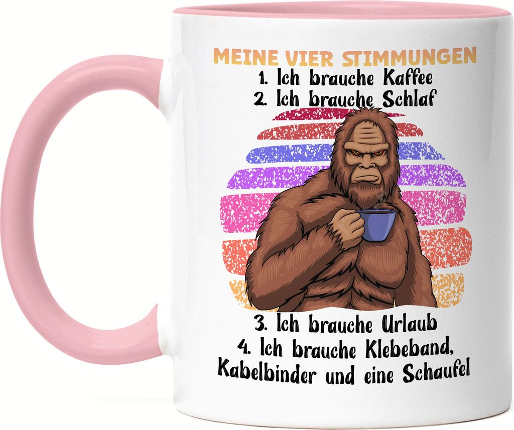 Meine Vier Stimmungen Tasse Rosa Kaffee Schlaf Urlaub Klebeband Kabelbinder Schaufel Gorilla Pessimist Leben