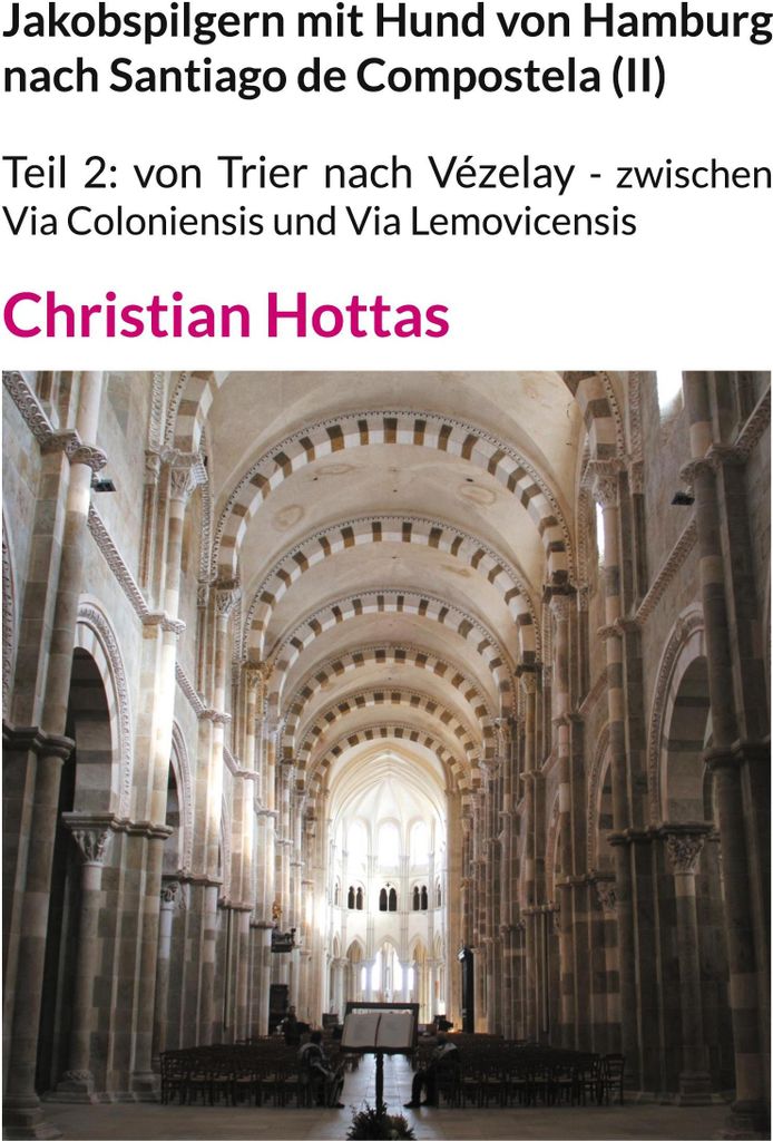 Jakobspilgern mit Hund von Hamburg nach Santiago de Compostela (II)