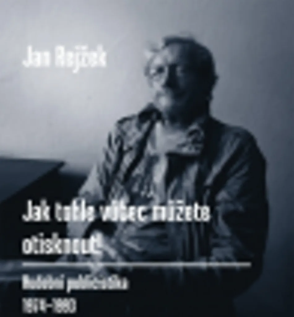 Histoire Musique Tchèque 1974-1993 Jan Rejžek Livre pour Collectionneur