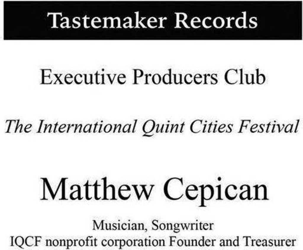 Tastemaker Records Executive Producers Club the International Quint Cities Festival