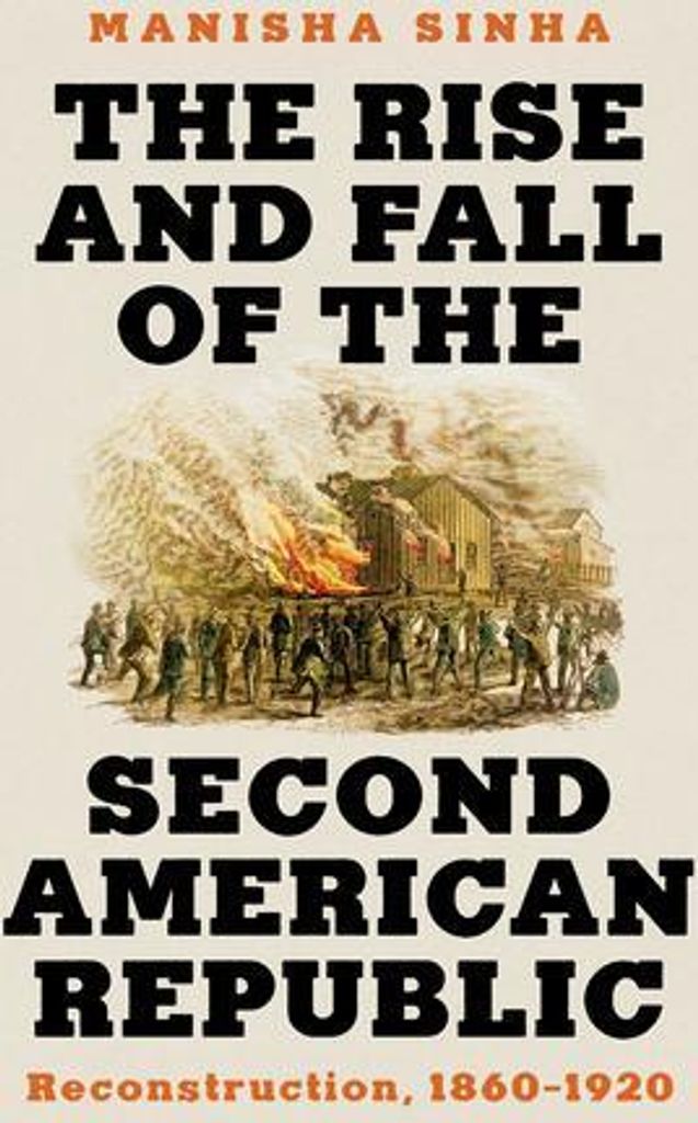 The Rise and Fall of the Second American Republic