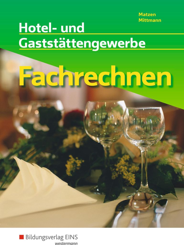 Fachrechnen. Hotel- und Gaststättengewerbe: Schulbuch