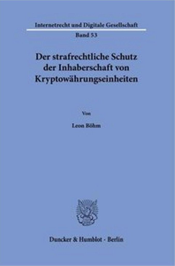 Der strafrechtliche Schutz der Inhaberschaft von Kryptowährungseinheiten.