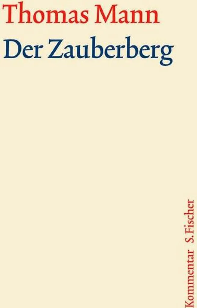 Der Zauberberg : Commentaire détaillé de la Frankfurter Ausgabe GKFA