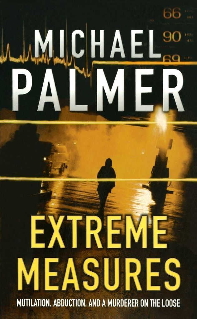 Extreme Maßnahmen | Michael Palmer