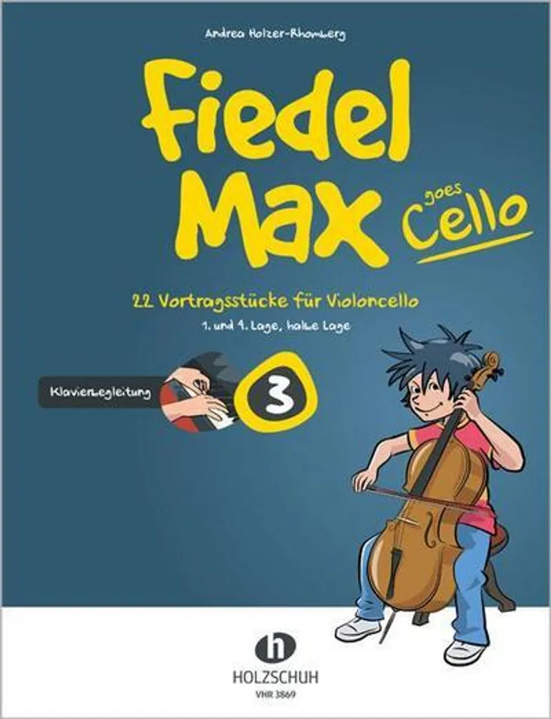 Apprendre le Violoncelle avec Fiedel-Max goes Cello 3 Volume de Musique