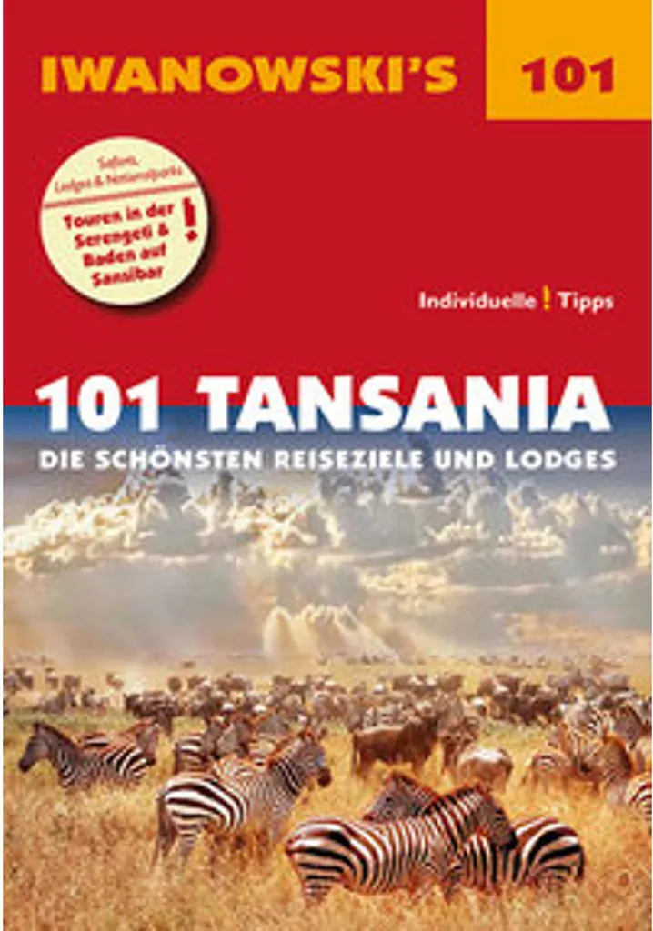 Livre Tanzanie 101 sites d'exception : guide pratique Iwanowski pro