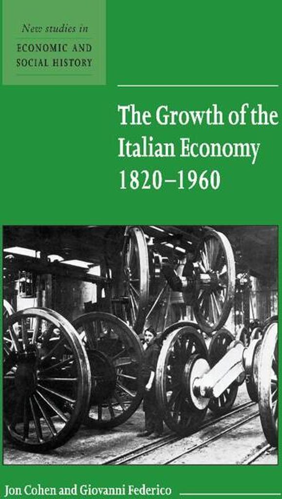The Growth of the Italian Economy, 1820 1960