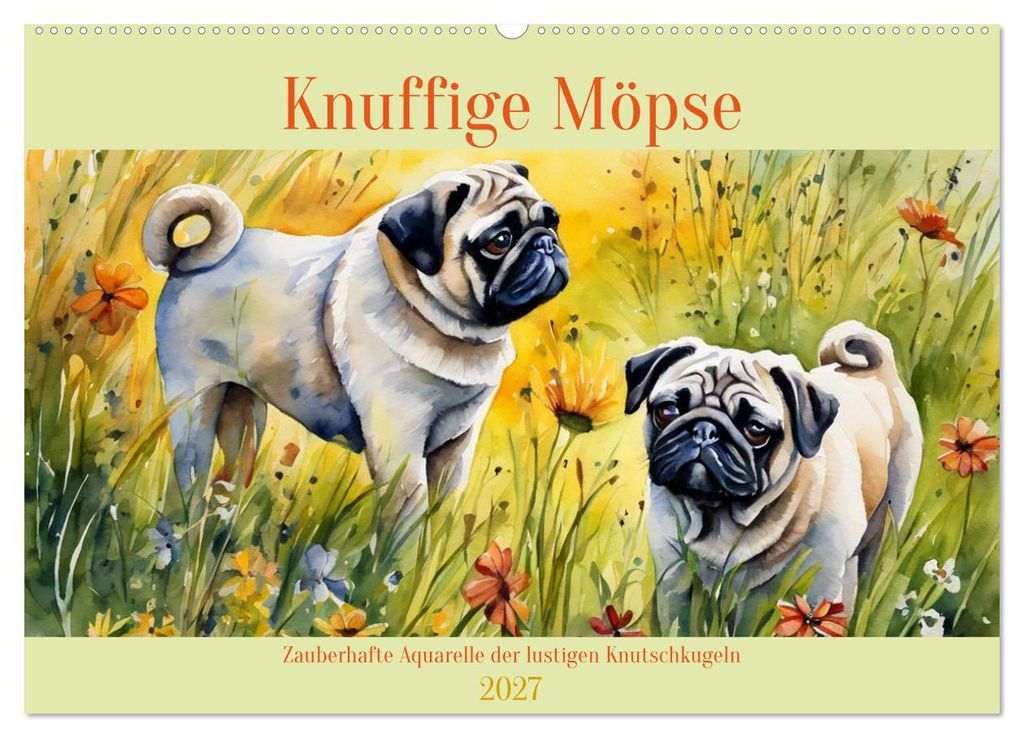 Knuffige Möpse (Wandkalender 2027 DIN A2 quer), CALVENDO Monatskalender