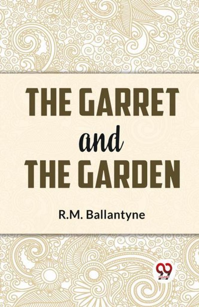 The Garret And The Garden