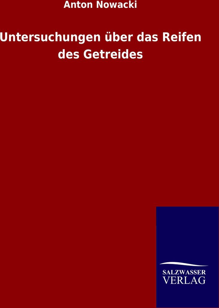 Untersuchungen über das Reifen des Getreides